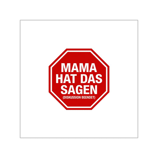 Sticker – Mama hat das Sagen