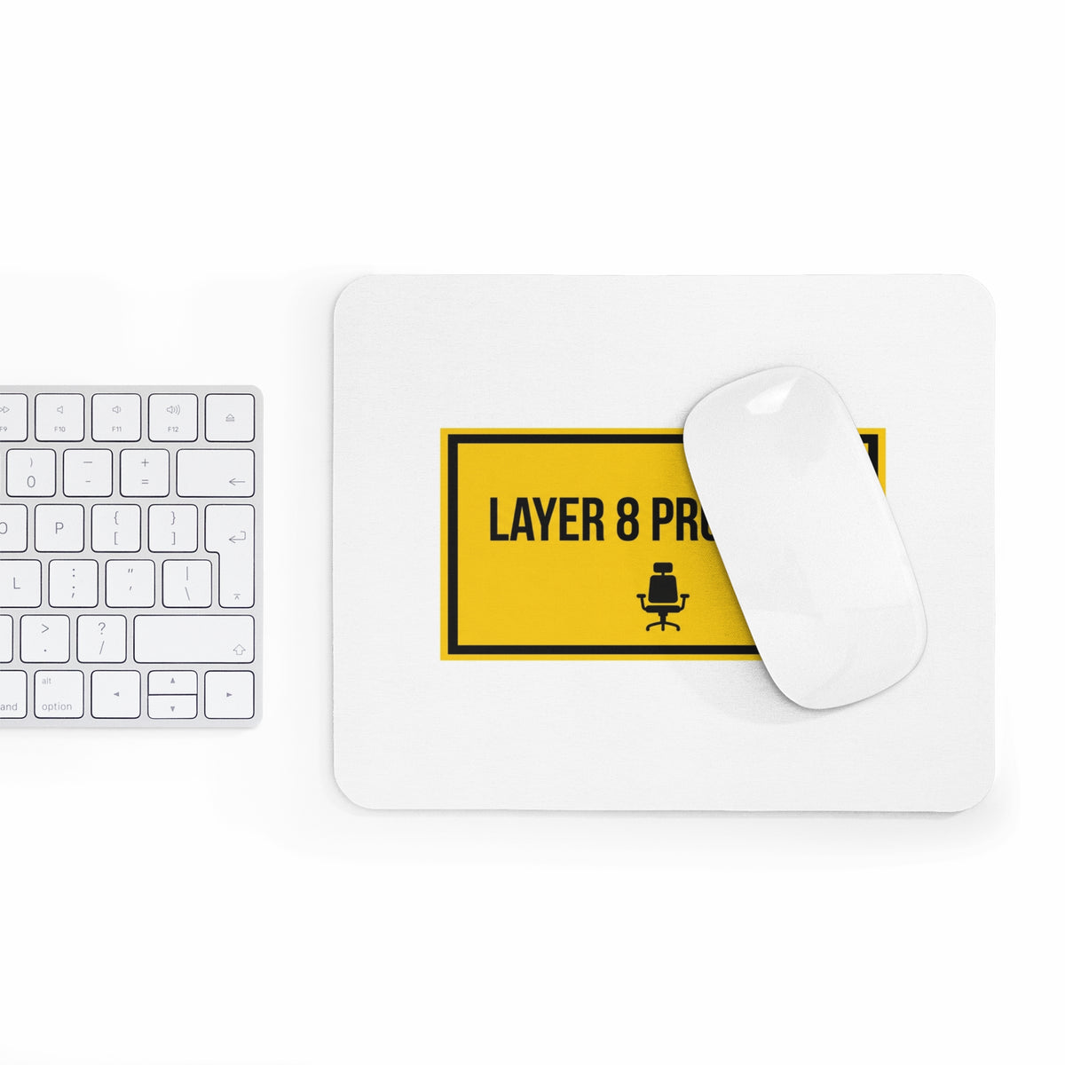Mousepad – Layer 8 Problem