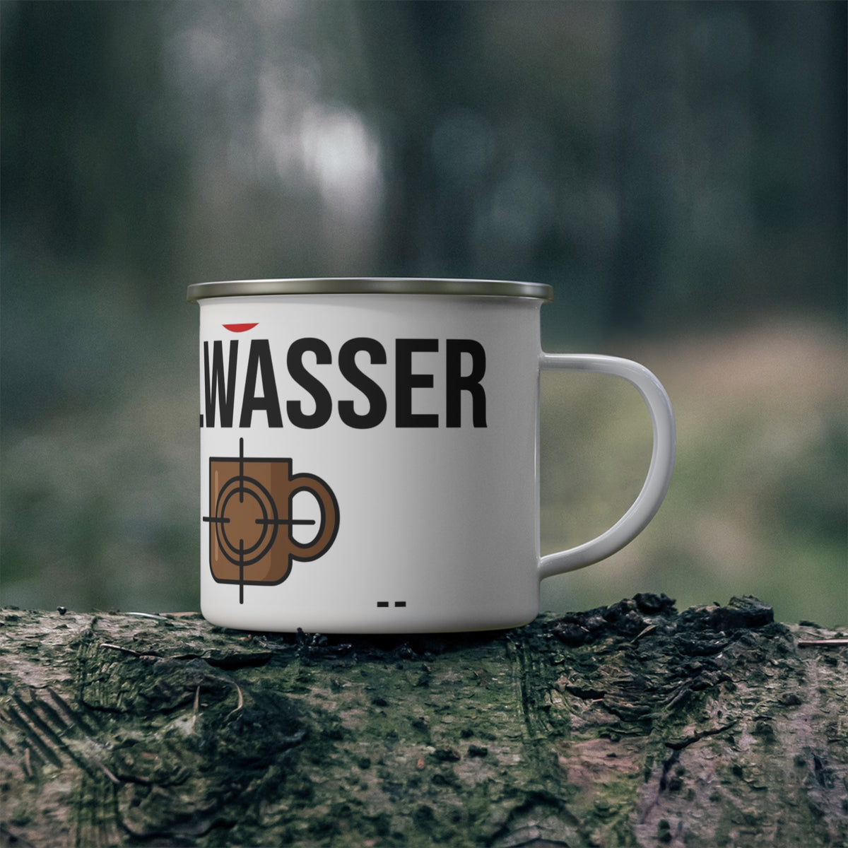 Emaille-Tasse – Zielwasser (Dringend nötig)