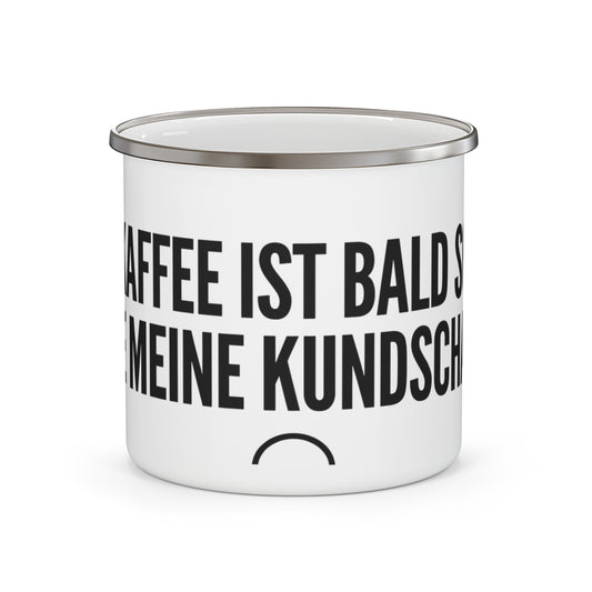 Emaille-Tasse – Kalt wie meine Kundschaft