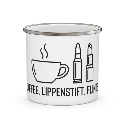 Emaille-Tasse – Kaffee, Lippenstift, Flinte