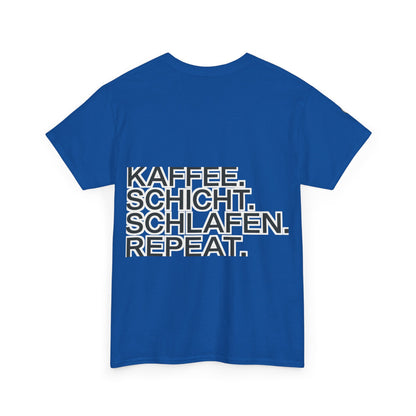 T-Shirt – Kaffee. Schicht. Schlafen