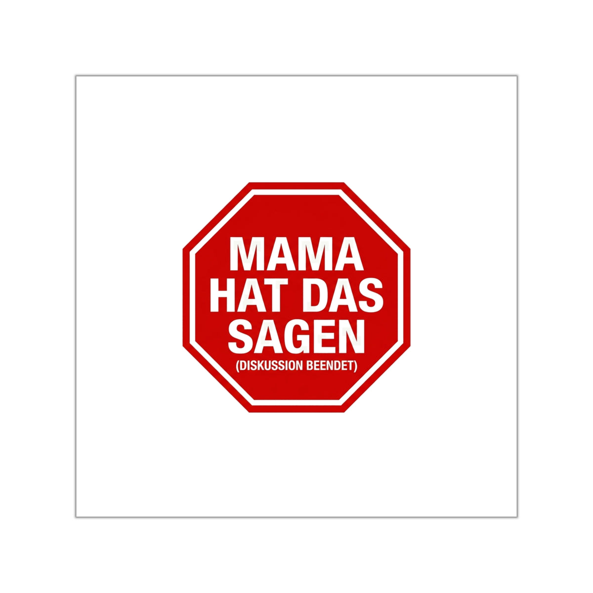 Sticker – Mama hat das Sagen