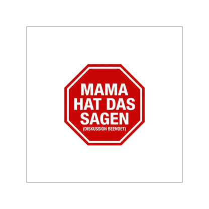 Sticker – Mama hat das Sagen