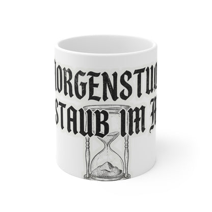 Kaffeebecher – Morgenstund hat Staub im Mund