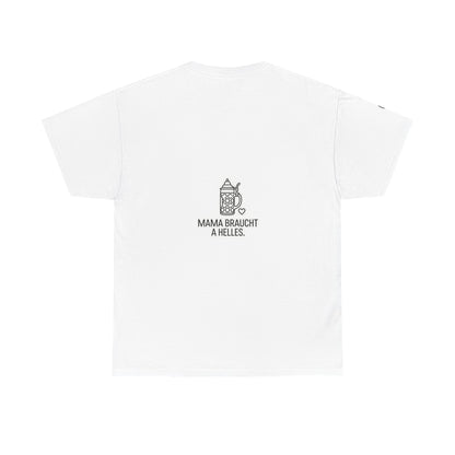 T-Shirt – Mama braucht a Helles