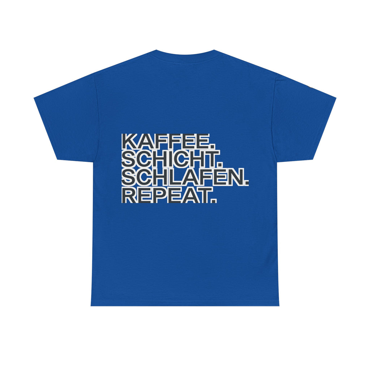 T-Shirt – Kaffee. Schicht. Schlafen