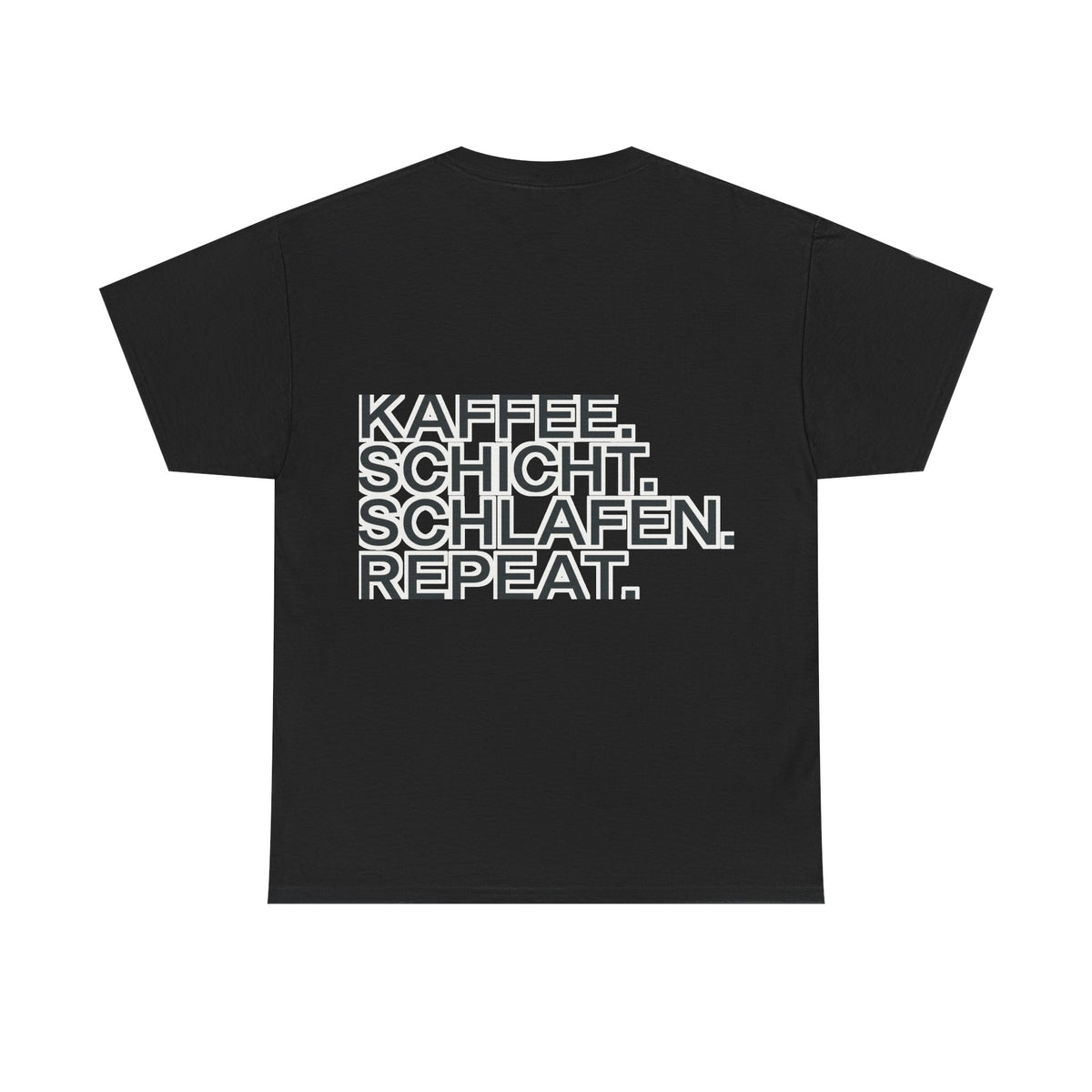 T-Shirt – Kaffee. Schicht. Schlafen
