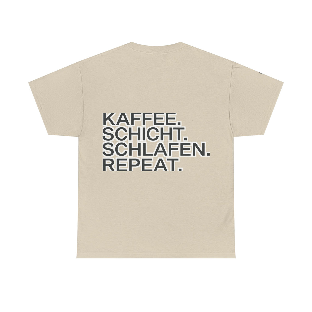T-Shirt – Kaffee. Schicht. Schlafen