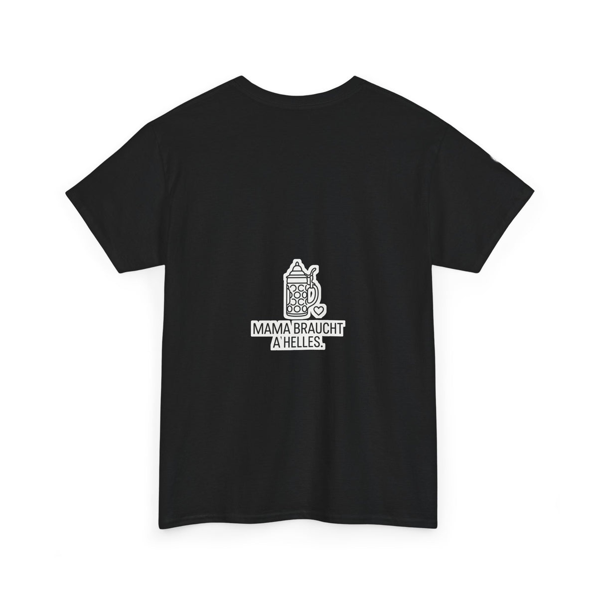 T-Shirt – Mama braucht a Helles
