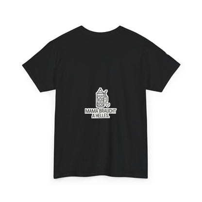 T-Shirt – Mama braucht a Helles