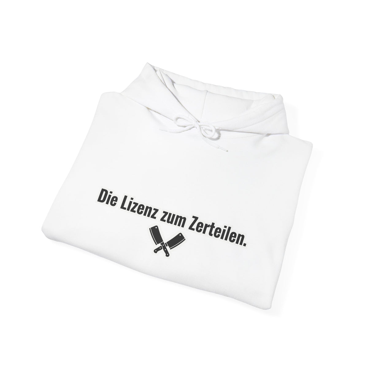 Hoodie – Lizenz zum Zerteilen
