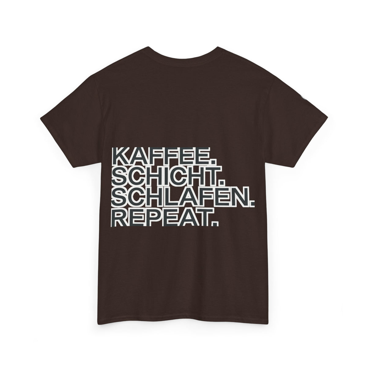 T-Shirt – Kaffee. Schicht. Schlafen